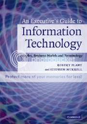 An Executive's Guide to Information Technology: Principles, Business Models, and Terminology Pictures, Images and Photos